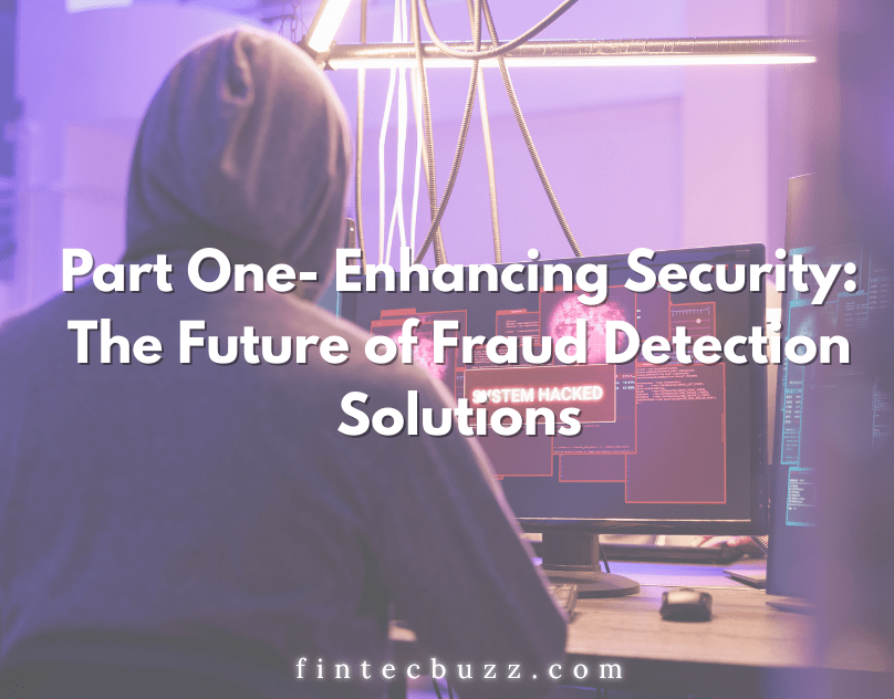 The Future of Fraud Detection: How AI and Blockchain Are Transforming Financial&nbsp;Security